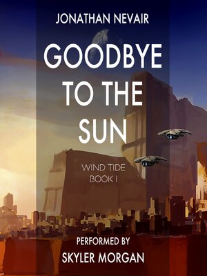 cover image of Goodbye to the Sun